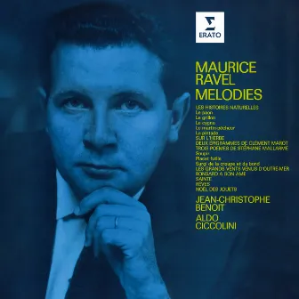 Ravel: Mélodies by Jean Christophe Benoit