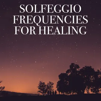 Solfeggio Frequencies for Healing by Michael Winmood