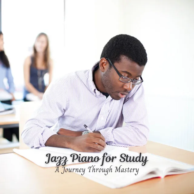 Jazz Piano for Study: A Journey Through Mastery