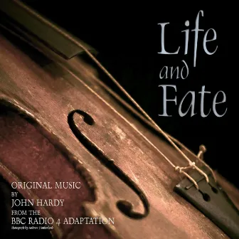 Life and Fate by John Hardy Music