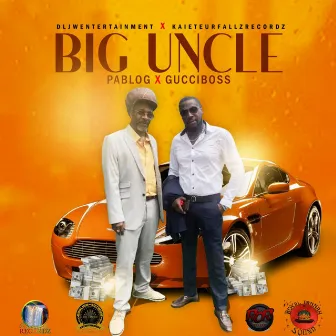 Big Uncle by Gucci Boss