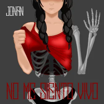 No me siento vivo by Jonan