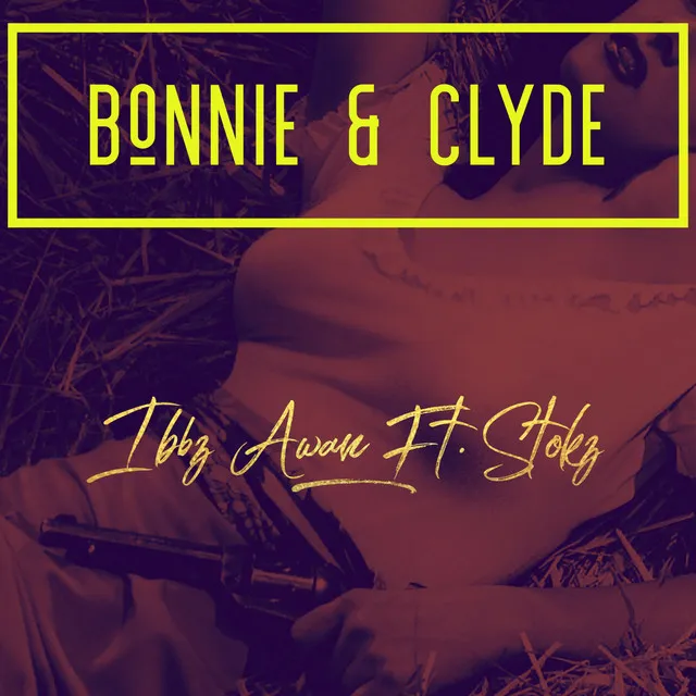 Bonnie & Clyde