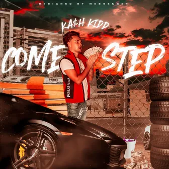 Come Step by KA$HKID727