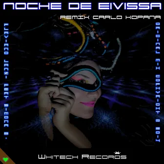 Noche de Eivissa (Carlo Kopana Remix) by 