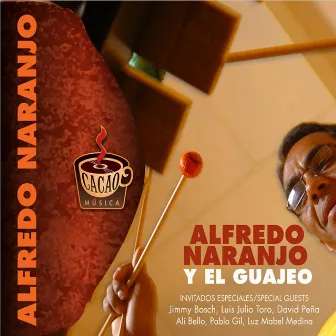 Alfredo Naranjo y El Guajeo by Alfredo Naranjo y El Guajeo