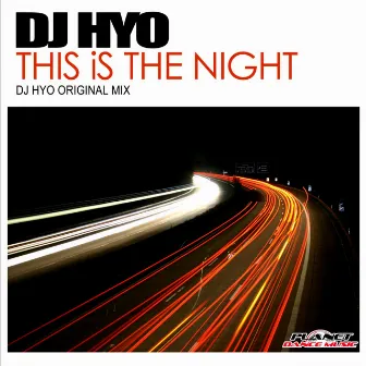 This Is The Night by DJ Hyo