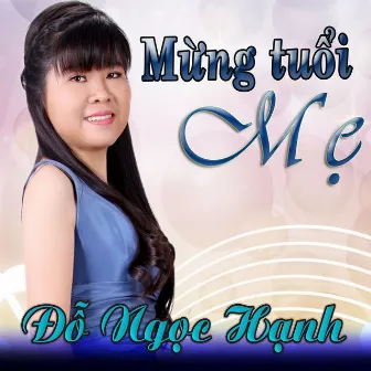 Vol 4 - Mừng Tuổi Mẹ by Do Ngoc Hanh