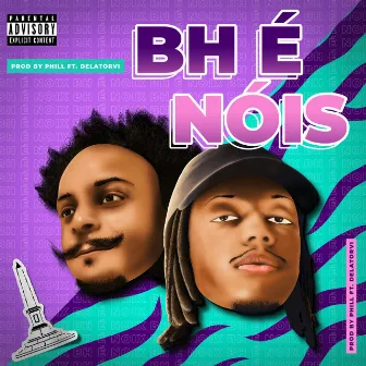 BH é Nóis by Prod by Phill