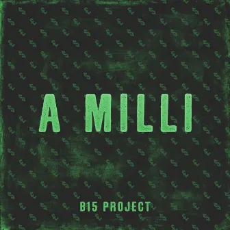 A Milli by B15 Project