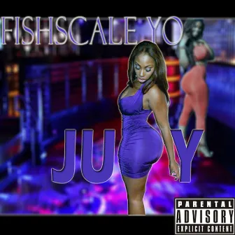 JUDY by Fishscale Yo