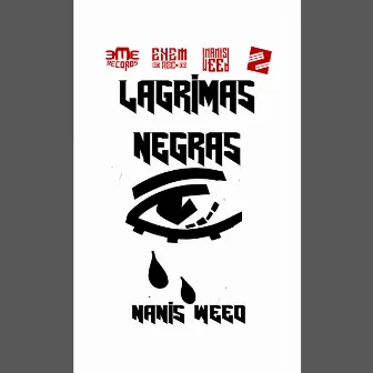 Lagrimas Negras by Nanis Weed