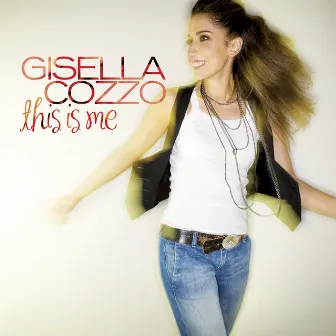 This Is Me (International Deluxe Edition) by Gisella Cozzo