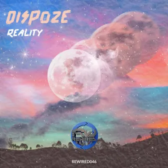 Reality by Dispoze