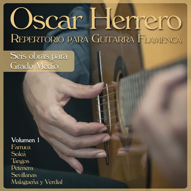 Repertorio para Guitarra Flamenca: Seis Obras para Grado Medio, Vol. 1