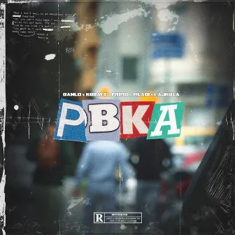 PBKA (feat. Mladi vs. Ajkula) by Frimo