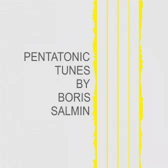 Pentatonic Tunes (B. Salmin.) by Computer