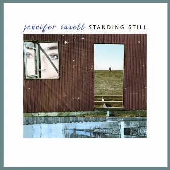 Standing Still by Jennifer Saxell