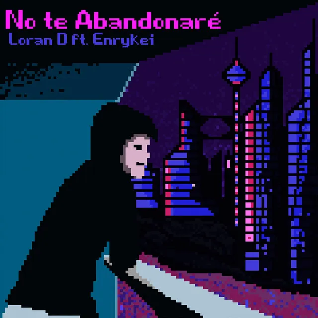 No Te Abandonaré feat. Enrykei