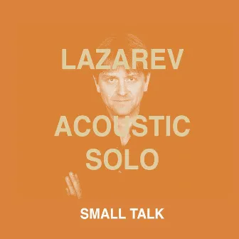 Small Talk by Igor Lazarev