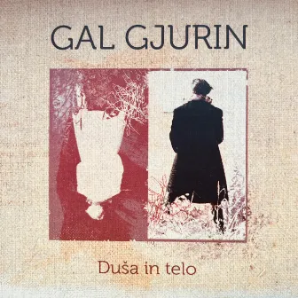 Duša in telo by Gal George Gjurin