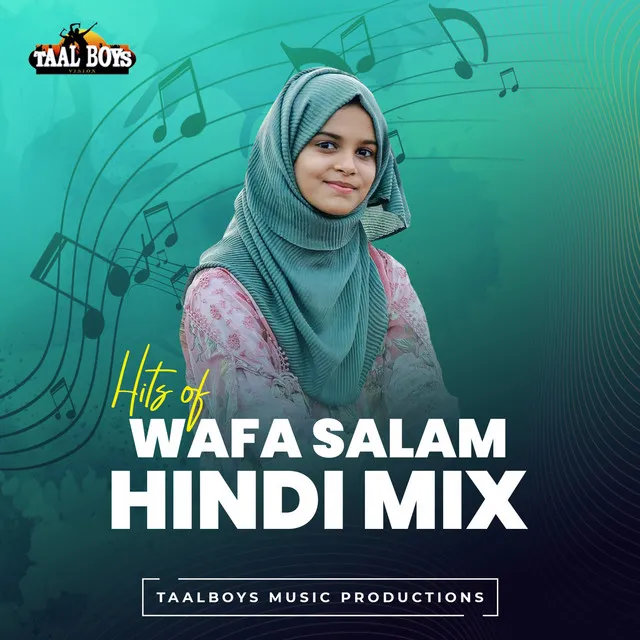 Hits of Wafa Salam Hindi Mix