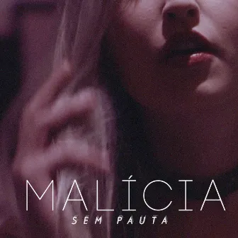 Malícia - Single by Sem Pauta