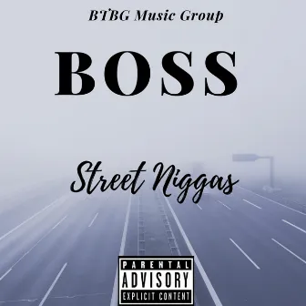 Street Niggas by Bossman Blake