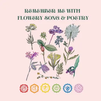 Remeber Me With Flowery Song & Poetry by Emel Michael