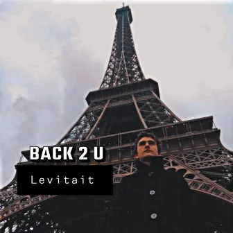 back 2 u by Levitait