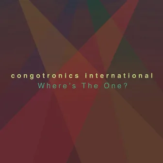 Where's The One by Congotronics International