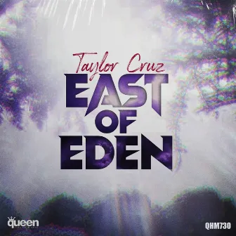 East of Eden by Taylor Cruz