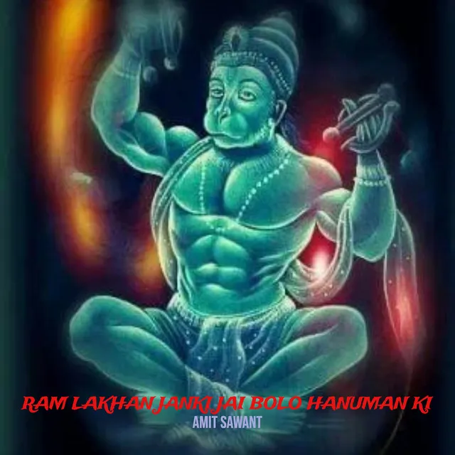 Ram Lakhan Janki Jai Bolo Hanuman Ki