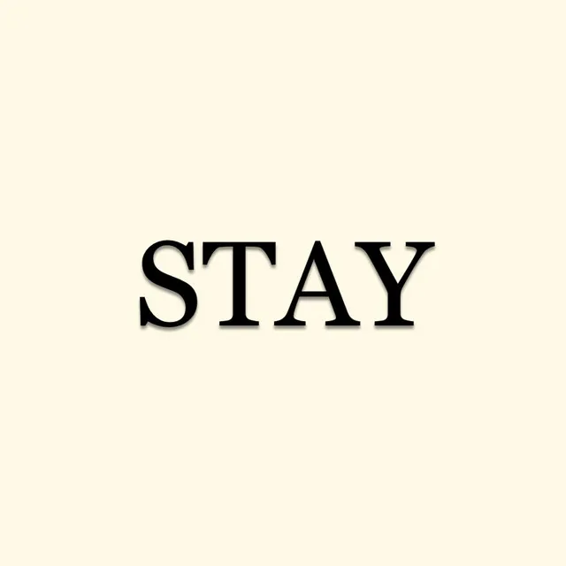 stay