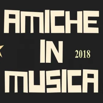 Amiche in musica 2018 by Sole