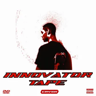 INNOVATOR TAPE by Crvsh