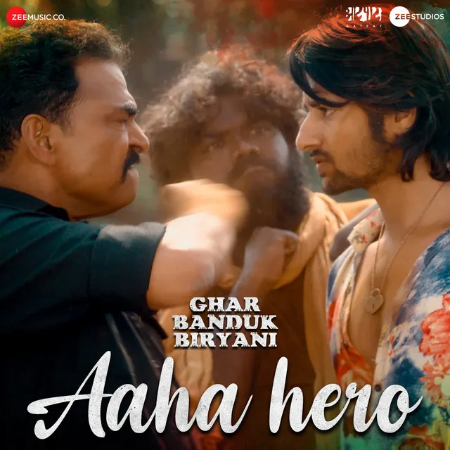 Aaha Hero - From "Ghar Banduk Biryani - Hindi"