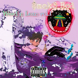 Weed N Lean by Smok3 Boi