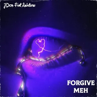 Forgive Meh by JDon