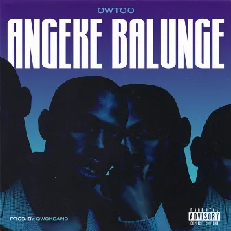 Angeke Balunge by Owtoo