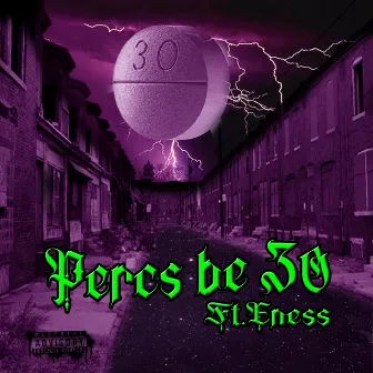 Percs Be 30 by Wizdom Mriminthere