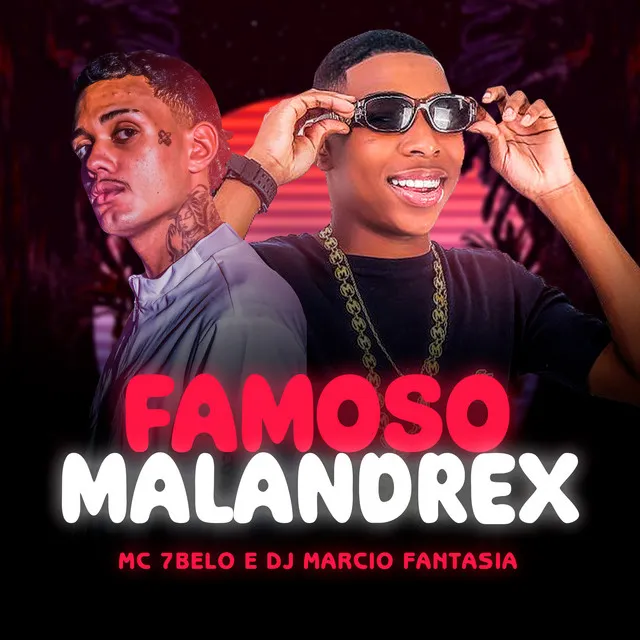 Famoso Malandrex