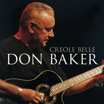 Creole Belle by Don Baker