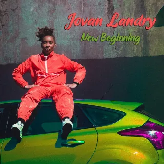 New Beginning by Jovan Landry