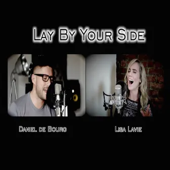 Lay By Your Side by Daniel De Bourg