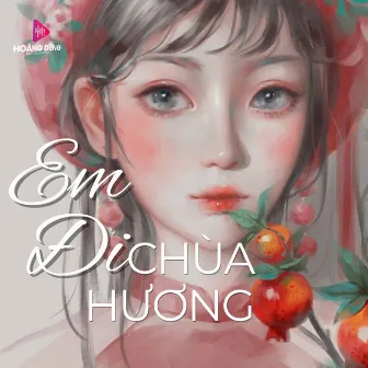 Em Đi Chùa Hương by Gia Tiến