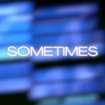 Sometimes by Julia McCallion