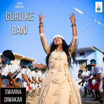 Guru Ke Bani by Swarna Diwakar