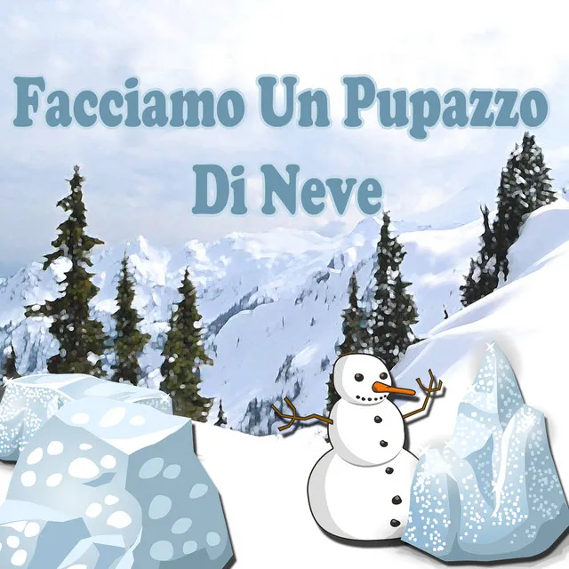 Facciamo un pupazzo di neve