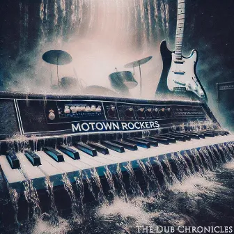 Motown Rockers by The Dub Chronicles